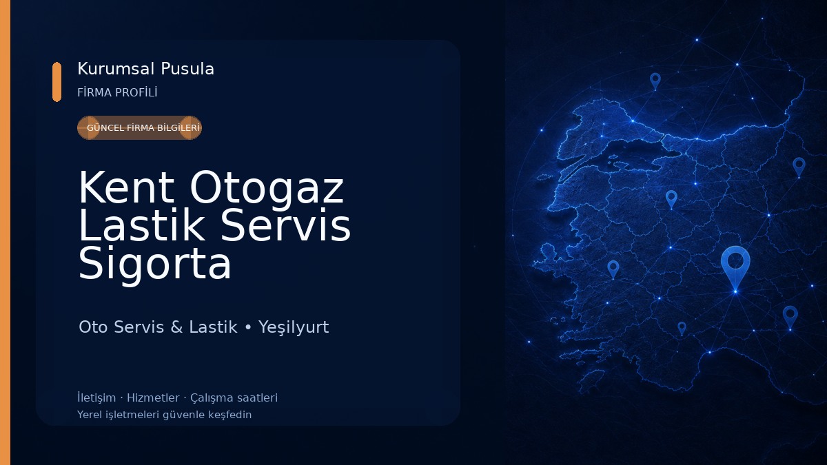 Kent Otogaz Lastik Servis Sigorta Otomotiv Ltd. Şti. Oto Servis & Lastik