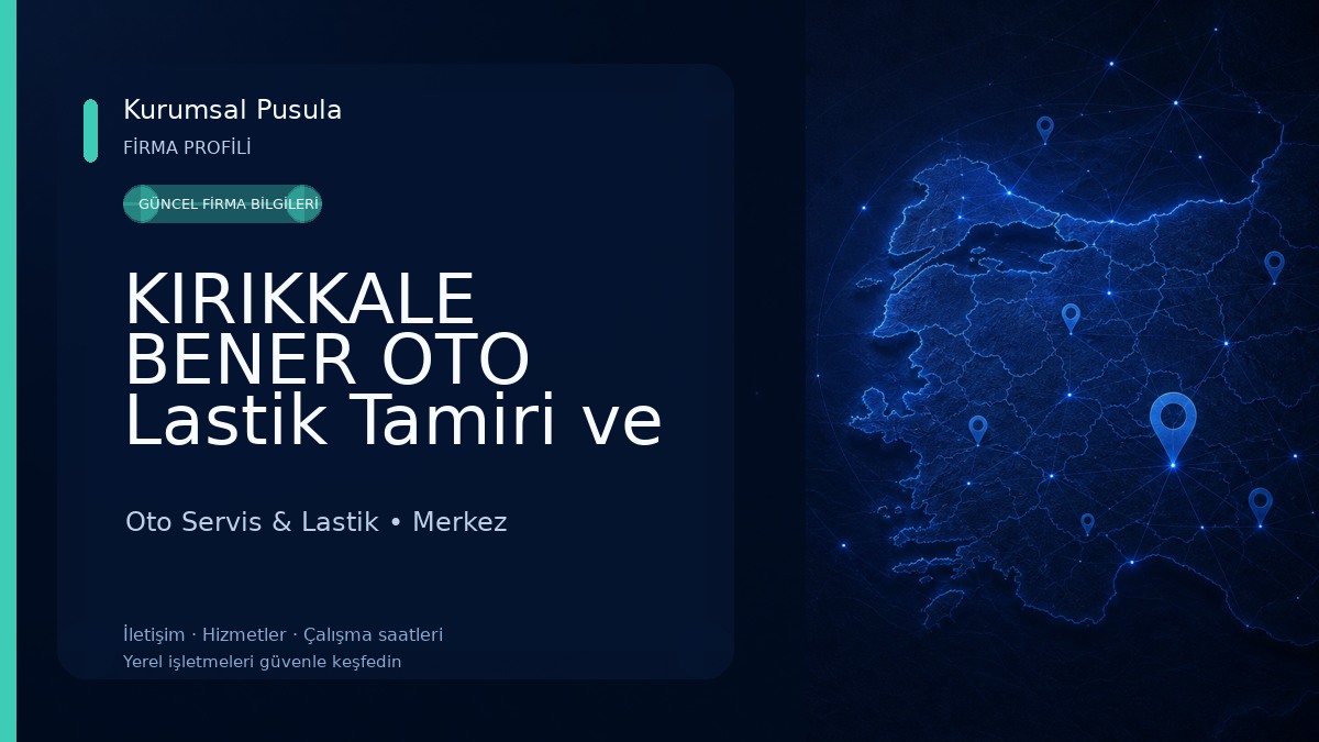 KIRIKKALE BENER OTO Lastik Tamiri ve Değişimi, Yol Yardım, Balans Ayarı Oto Servis & Lastik