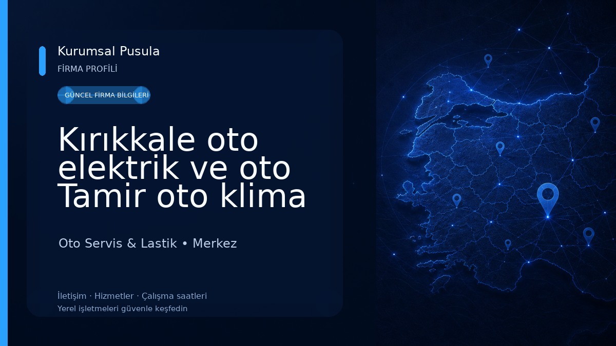 Kırıkkale oto elektrik ve oto Tamir oto klima oto Kurtarma Bakım servisi yurttaş otomotiv 