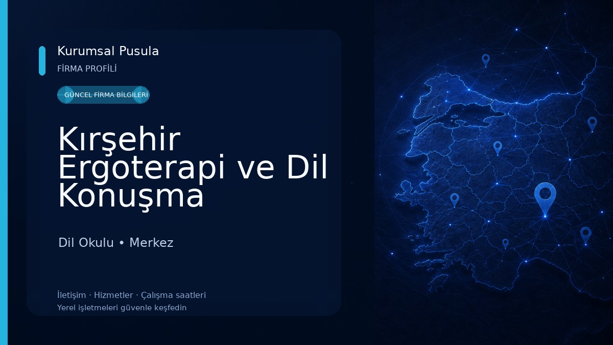 Kırşehir Ergoterapi ve Dil Konuşma Merkezi 