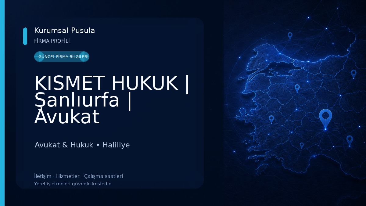 KISMET HUKUK | Şanlıurfa | Avukat Abdulgani KISMET 