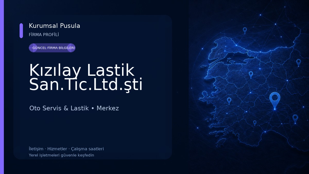 Kızılay Lastik San.Tic.Ltd.şti Oto Servis & Lastik
