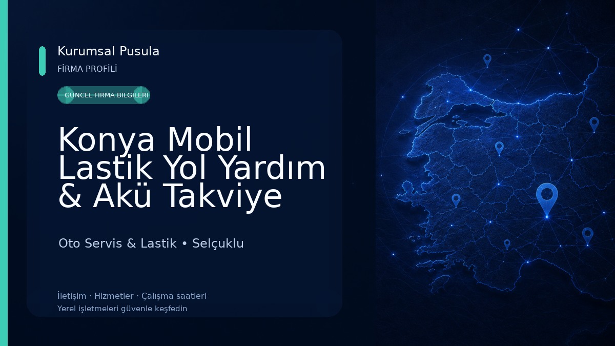 Konya Mobil Lastik Yol Yardım & Akü Takviye