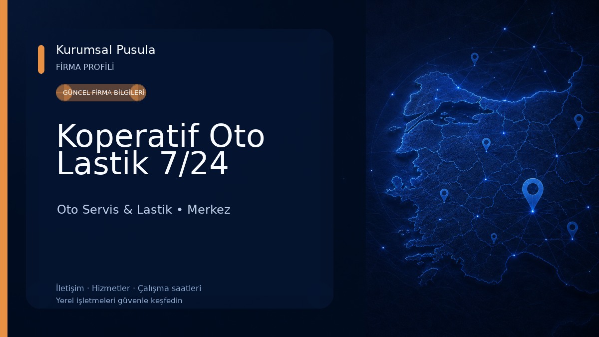 Koperatif Oto Lastik 7/24 Oto Servis & Lastik