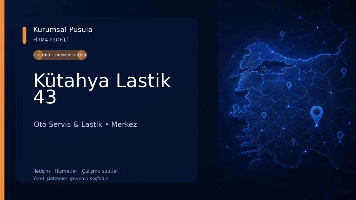 Kütahya Lastik 43 Oto Servis & Lastik