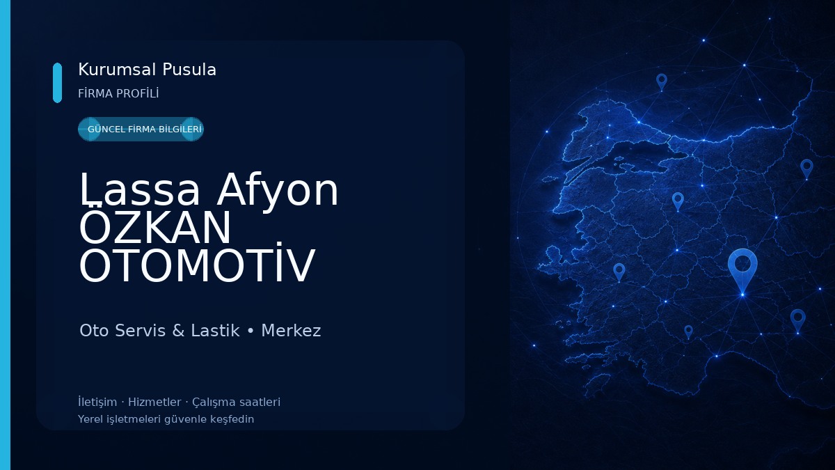 Lassa Afyon ÖZKAN OTOMOTİV Oto Servis & Lastik