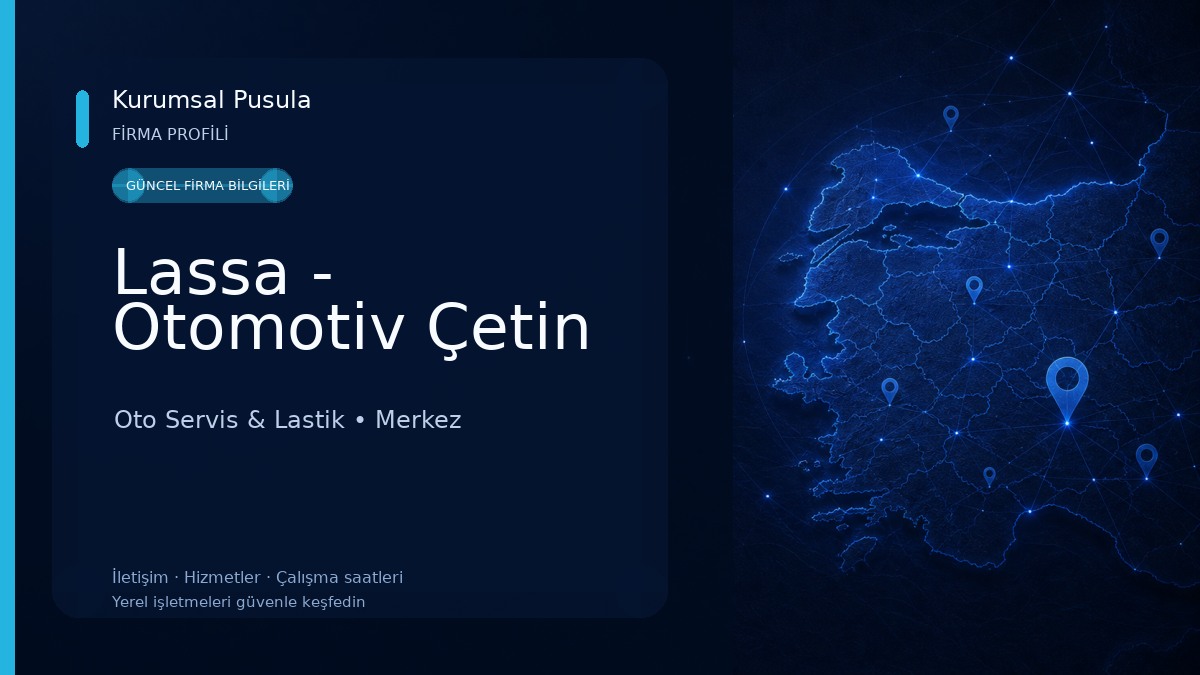 Lassa - Otomotiv Çetin Oto Servis & Lastik