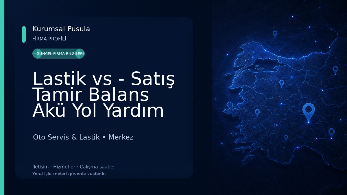 Lastik vs - Satış Tamir Balans Akü Yol Yardım Oto Servis & Lastik