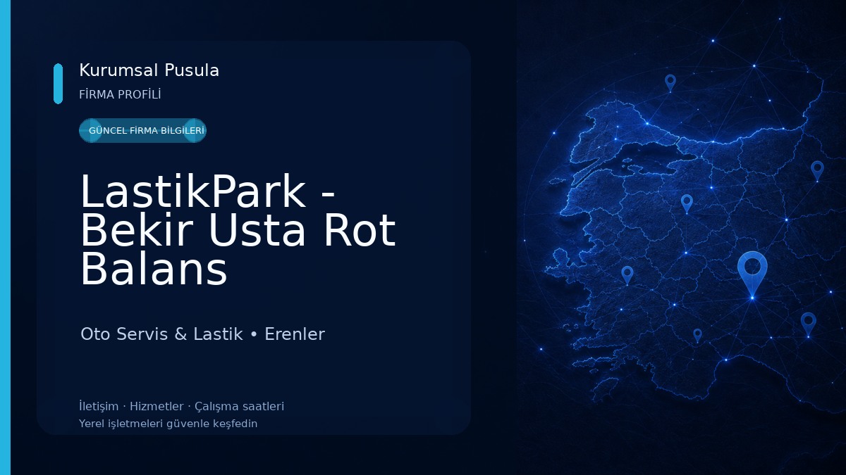 LastikPark - Bekir Usta Rot Balans Oto Servis & Lastik