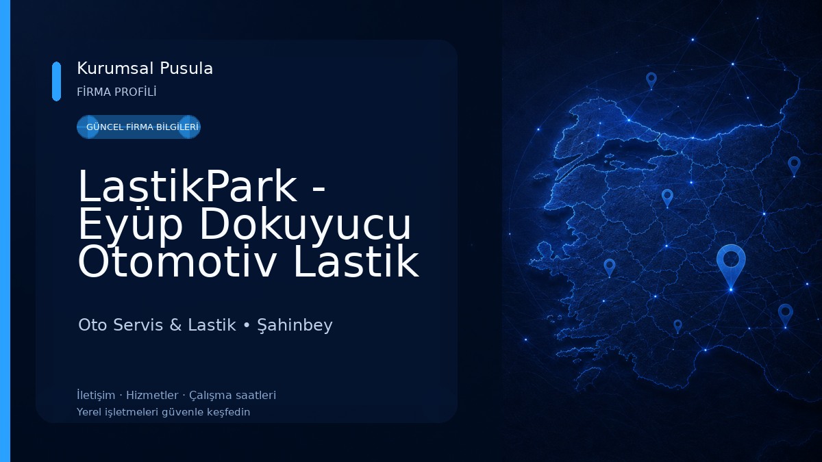 LastikPark - Eyüp Dokuyucu Otomotiv Lastik Oto Servis & Lastik