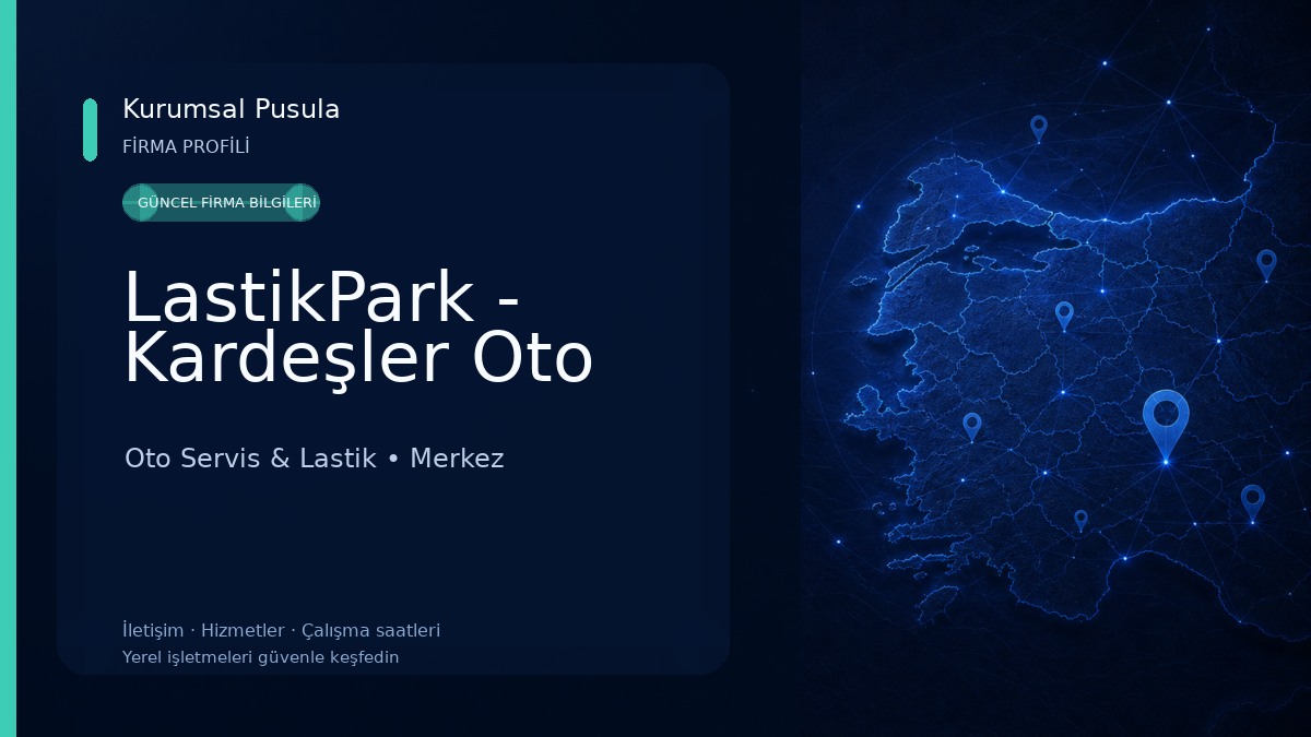 LastikPark - Kardeşler Oto Oto Servis & Lastik