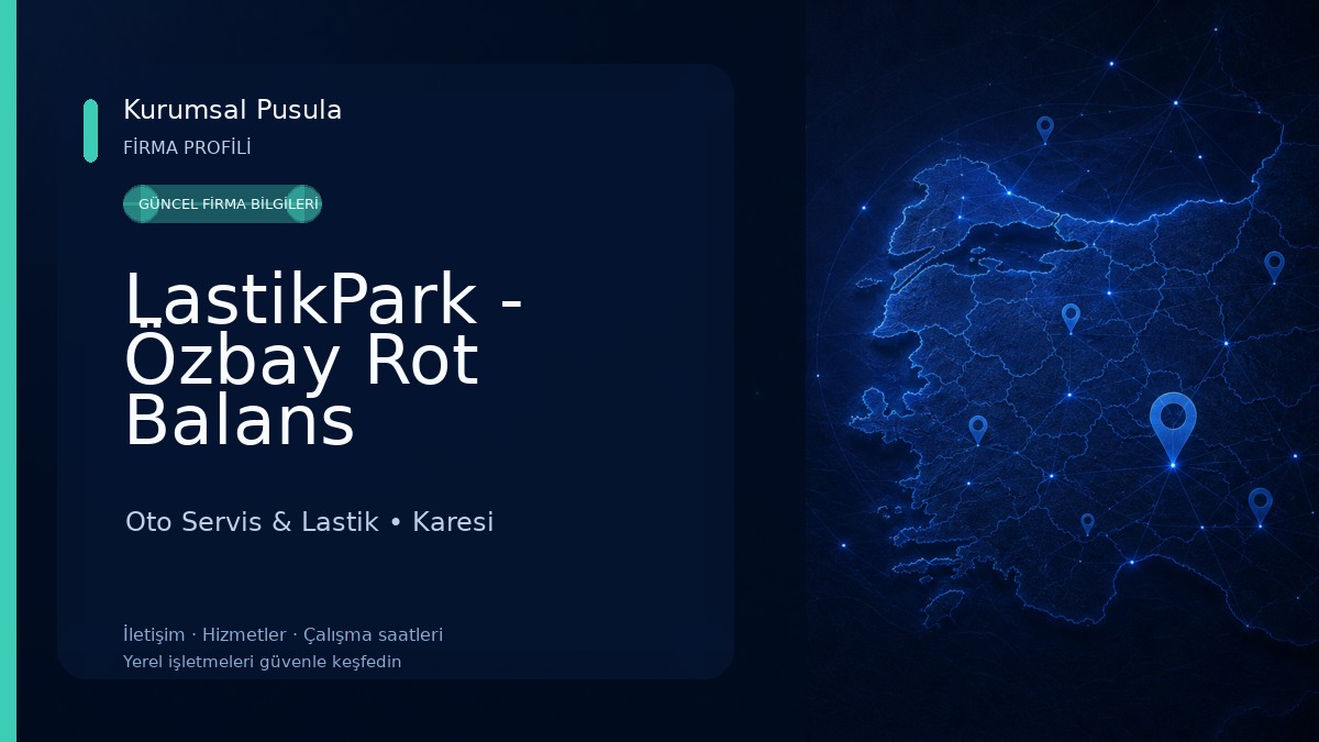 LastikPark - Özbay Rot Balans Oto Servis & Lastik