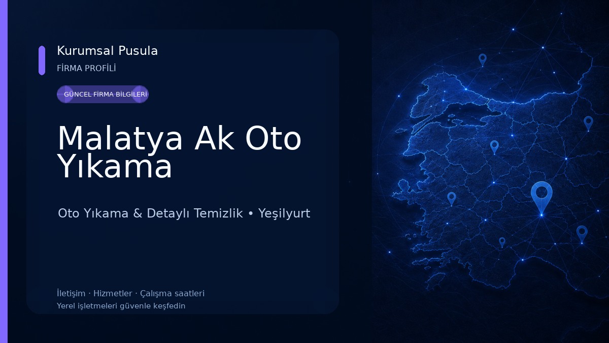 Malatya Ak Oto Yıkama Oto Yıkama & Detaylı Temizlik