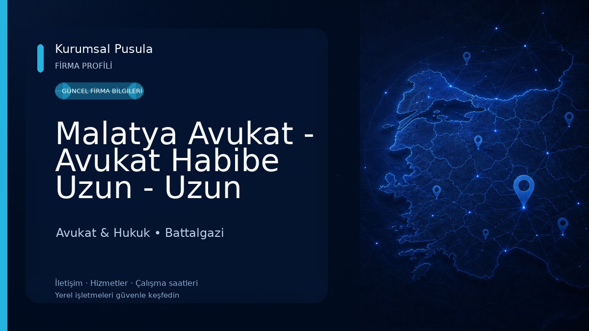 Malatya Avukat - Avukat Habibe Uzun - Uzun Öztürk Hukuk Bürosu - Malatya Boşanma Avukatı - İş Avukatı - Malatya Ceza Avukatı 