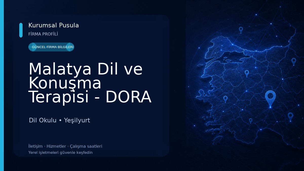 Malatya Dil ve Konuşma Terapisi - DORA Dil Okulu