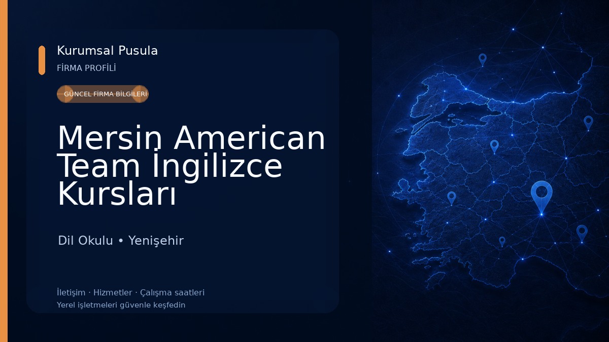 Mersin American Team İngilizce Kursları Dil Okulu