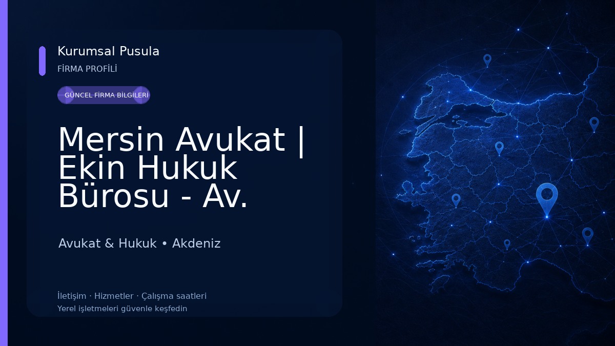 Mersin Avukat | Ekin Hukuk Bürosu - Av. Ahmet Ekin Avukat & Hukuk