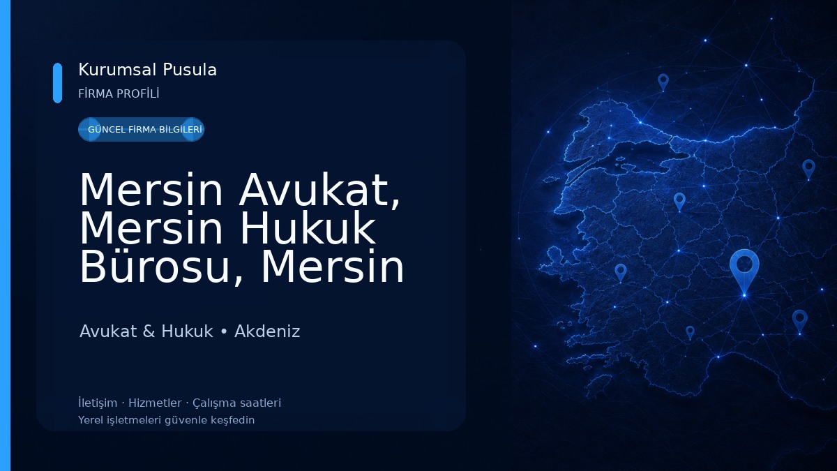 Mersin Avukat, Mersin Hukuk Bürosu, Mersin Boşanma Avukatı, Mersin Arabulucu, Mersin İşçi Avukatı, Mersin Kira Avukatı Avukat & Hukuk