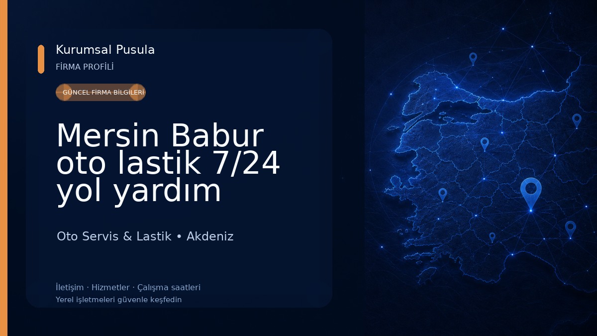 Mersin Babur oto lastik 7/24 yol yardım Oto Servis & Lastik