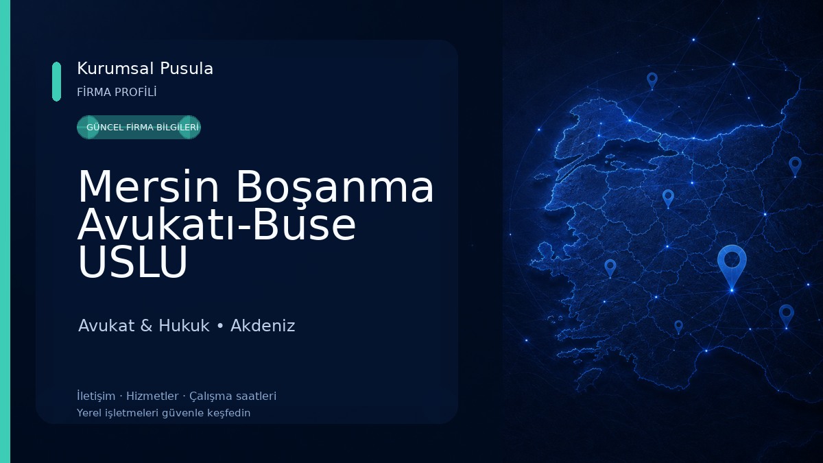 Mersin Boşanma Avukatı-Buse USLU ARSLANER- Mersin İcra Avukatı-Nafaka Avukatı-Tazminat Avukatı-Deport Avukatı- Avukat & Hukuk