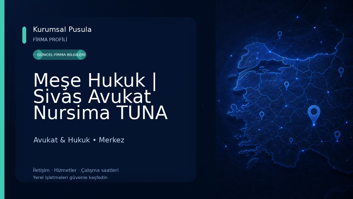Meşe Hukuk | Sivas Avukat Nursima TUNA TEMUR Avukat & Hukuk