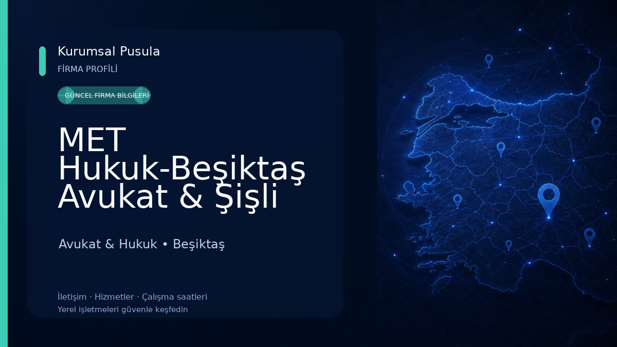 MET Hukuk-Beşiktaş Avukat & Şişli Avukat Avukat & Hukuk
