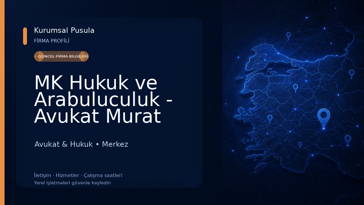 MK Hukuk ve Arabuluculuk - Avukat Murat Darbaş Avukat Kaan Ünsal Avukat & Hukuk