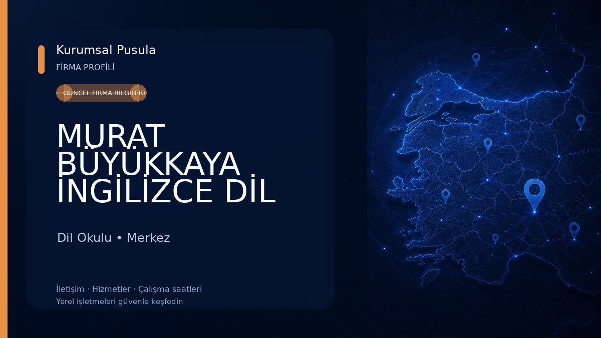 MURAT BÜYÜKKAYA İNGİLİZCE DİL AKADEMİSİ (MBK LANGUAGE ACADEMY) Dil Okulu