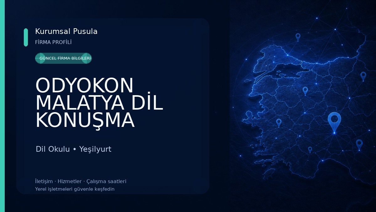 ODYOKON MALATYA DİL KONUŞMA BOZUKLUKLARI VE DANIŞMANLIK MERKEZİ 