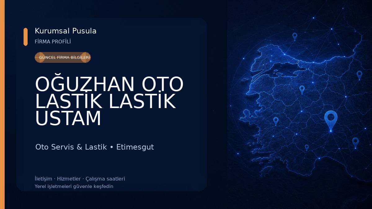 OĞUZHAN OTO LASTİK LASTİK USTAM Oto Servis & Lastik