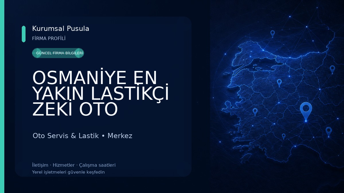OSMANİYE EN YAKIN LASTİKÇİ ZEKİ OTO LASTİK 