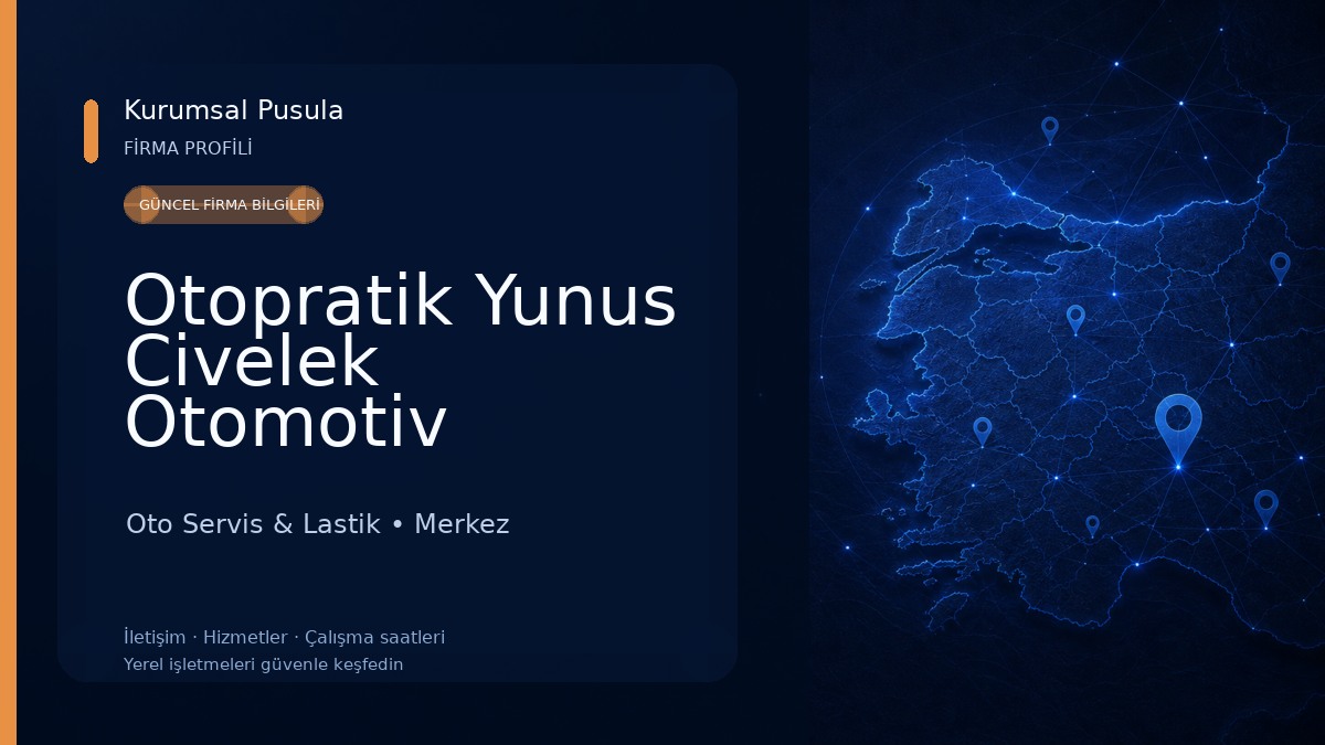 Otopratik Yunus Civelek Otomotiv