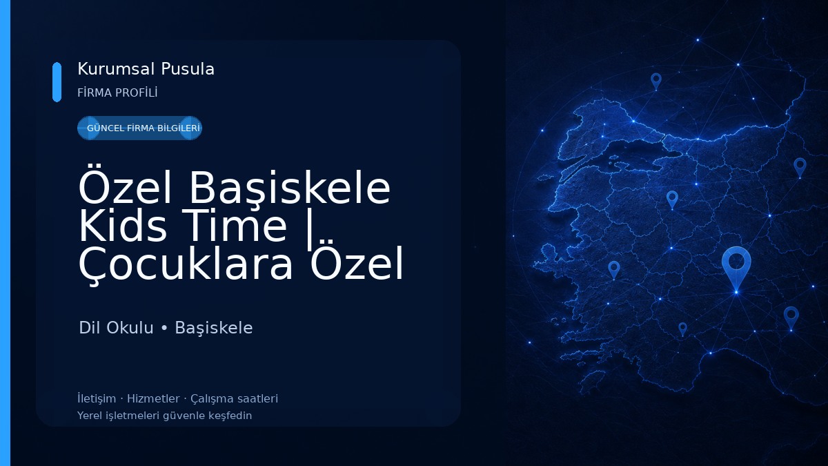 Özel Başiskele Kids Time | Çocuklara Özel Dil Okulu Dil Okulu