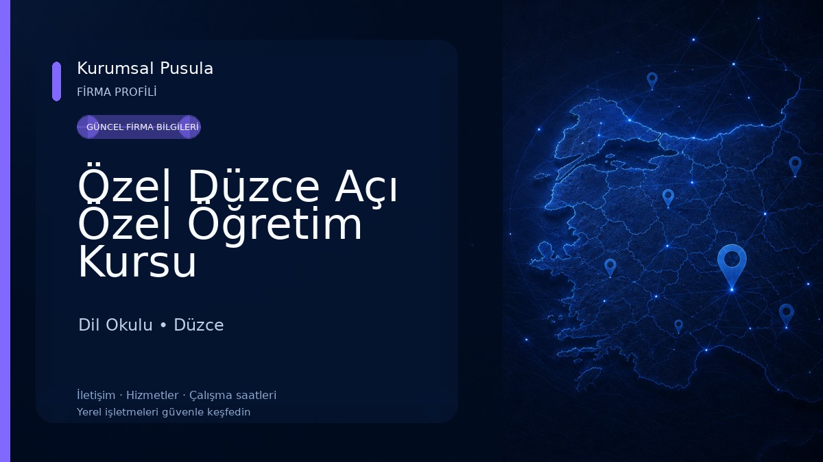 Özel Düzce Açı Özel Öğretim Kursu Dil Okulu