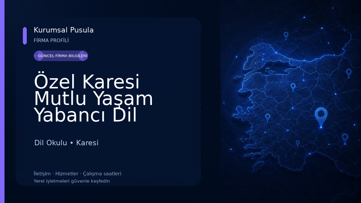 Özel Karesi Mutlu Yaşam Yabancı Dil Kursu Dil Okulu
