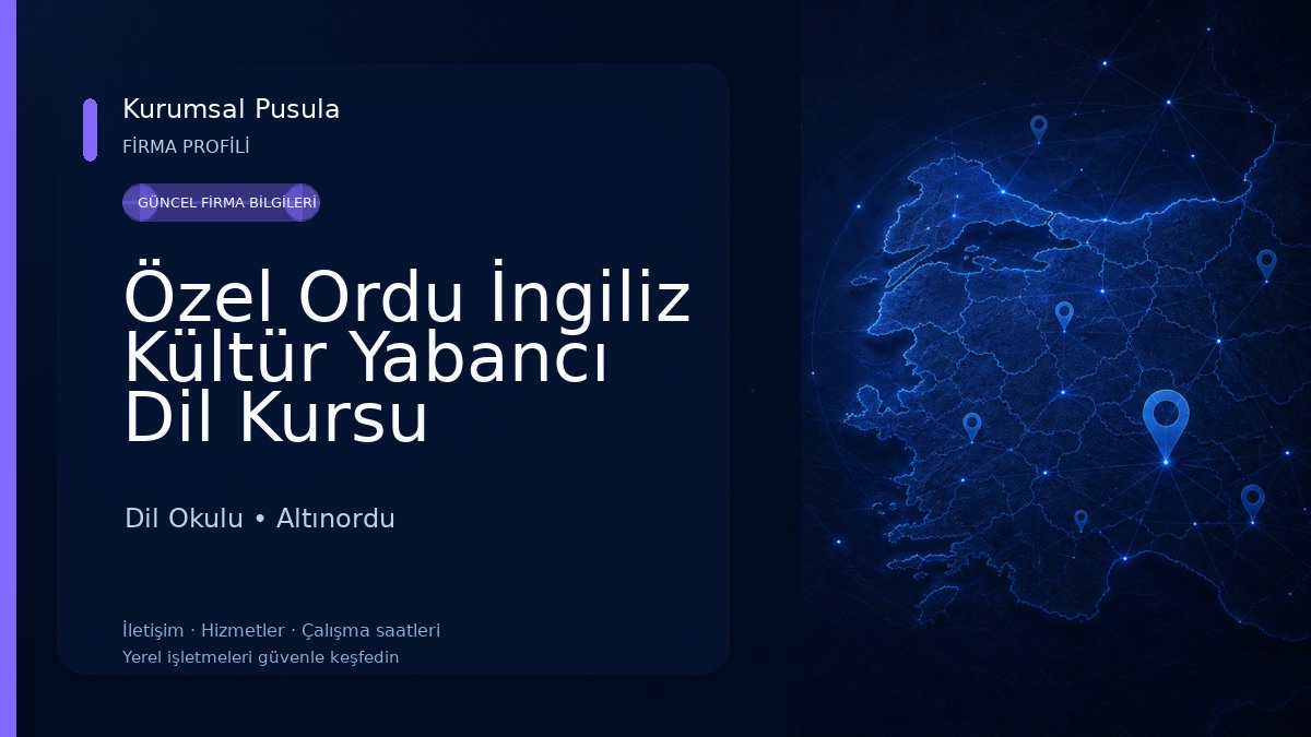 Özel Ordu İngiliz Kültür Yabancı Dil Kursu 