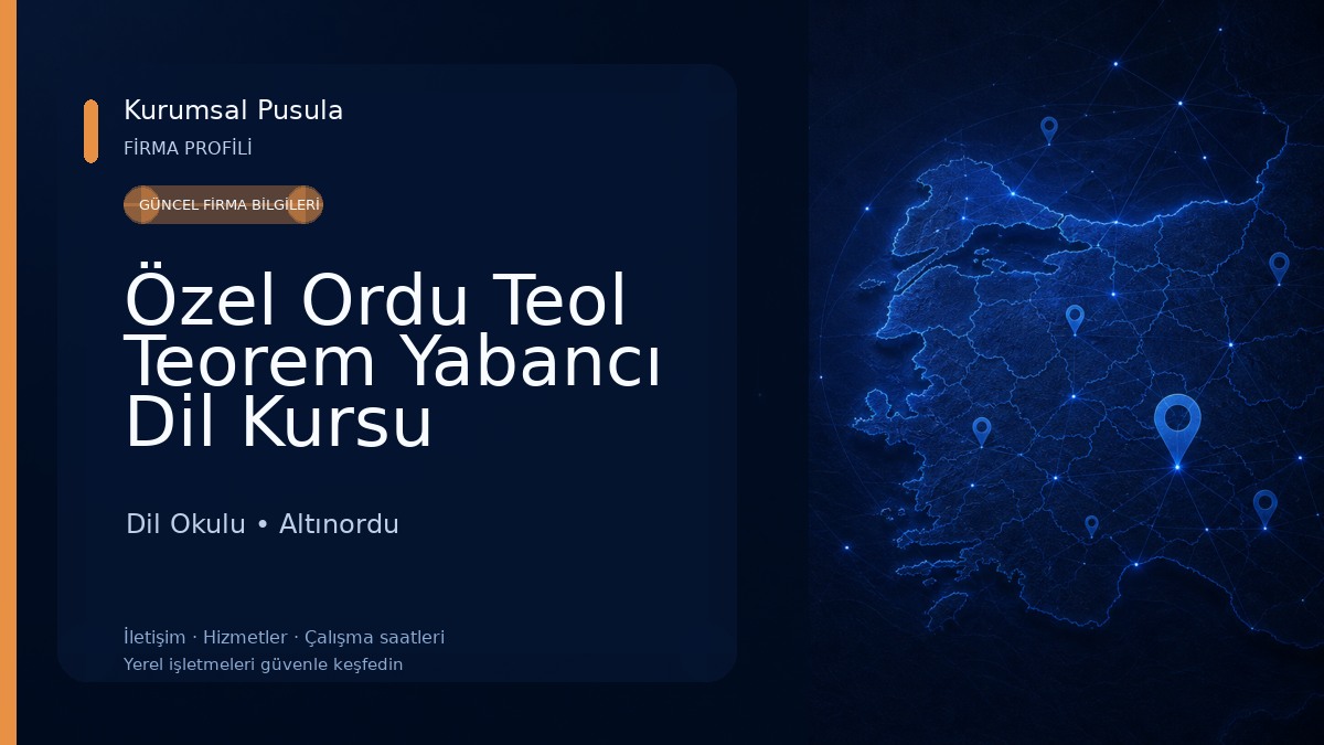Özel Ordu Teol Teorem Yabancı Dil Kursu