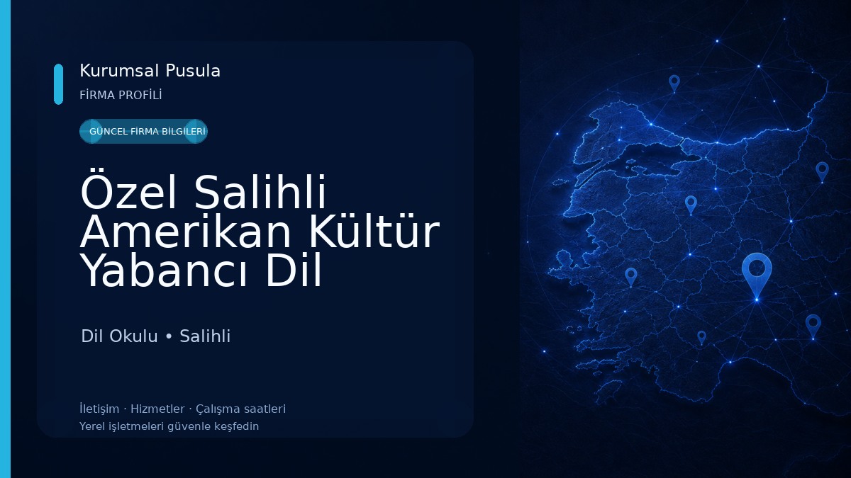 Özel Salihli Amerikan Kültür Yabancı Dil Kursu Dil Okulu