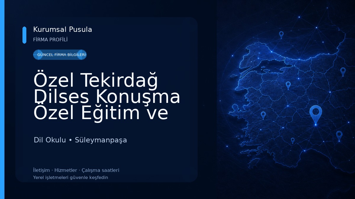 Özel Tekirdağ Dilses Konuşma Özel Eğitim ve Rehabilitasyon Merkezi