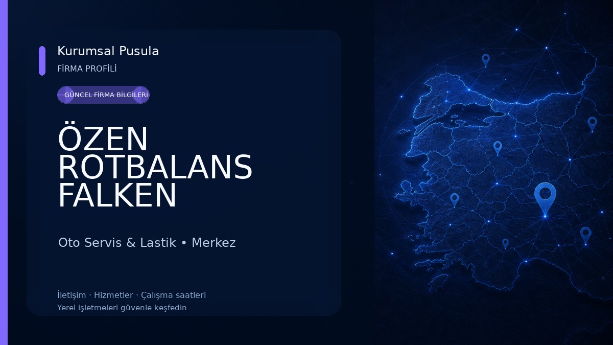 ÖZEN ROTBALANS FALKEN Oto Servis & Lastik
