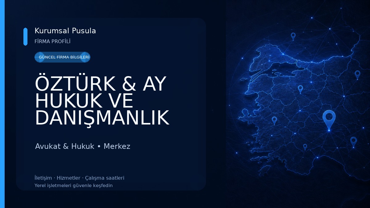 ÖZTÜRK & AY HUKUK VE DANIŞMANLIK