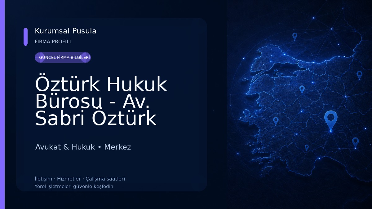 Öztürk Hukuk Bürosu - Av. Sabri Öztürk