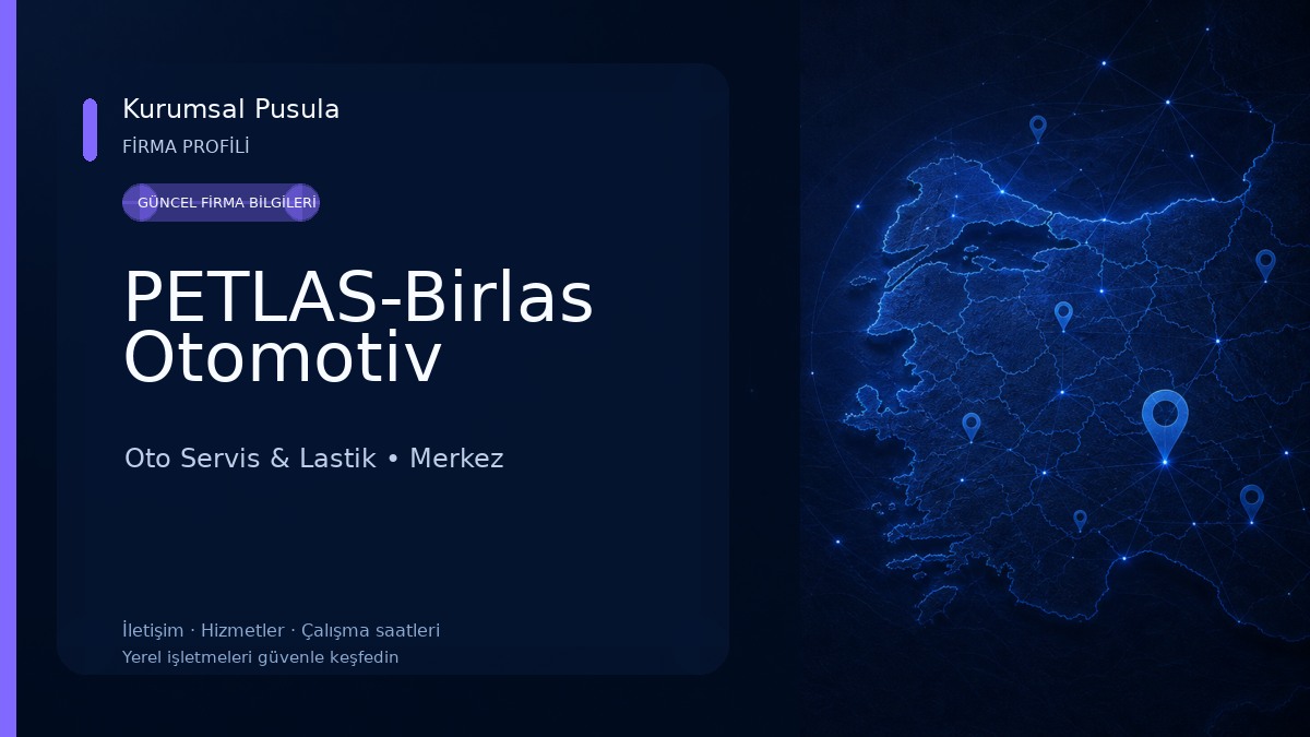 PETLAS-Birlas Otomotiv Oto Servis & Lastik