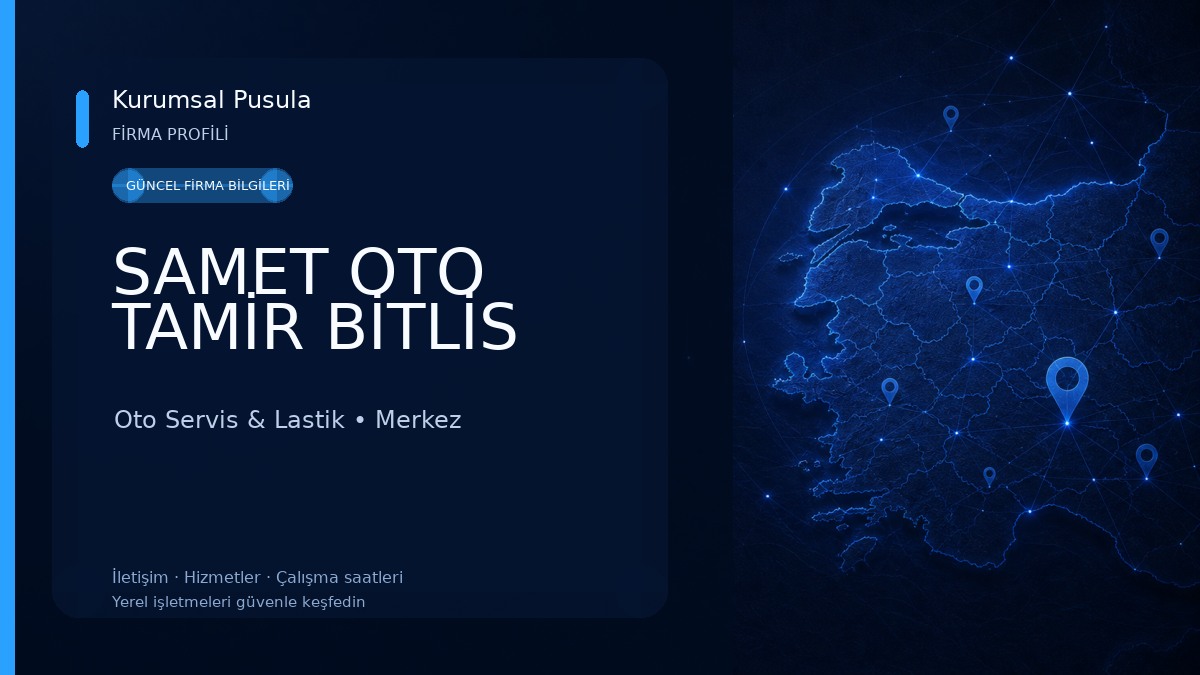 SAMET OTO TAMİR BİTLİS