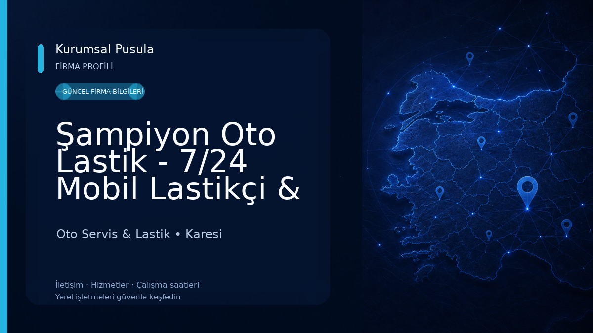 Şampiyon Oto Lastik - 7/24 Mobil Lastikçi & Yol Yardım Oto Servis & Lastik