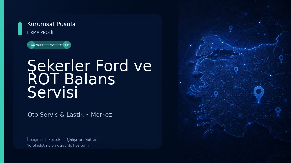 Şekerler Ford ve ROT Balans Servisi