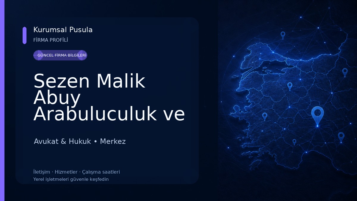 Sezen Malik Abuy Arabuluculuk ve Uzlaştırma Bürosu Avukat & Hukuk
