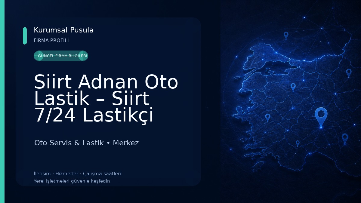 Siirt Adnan Oto Lastik – Siirt 7/24 Lastikçi 