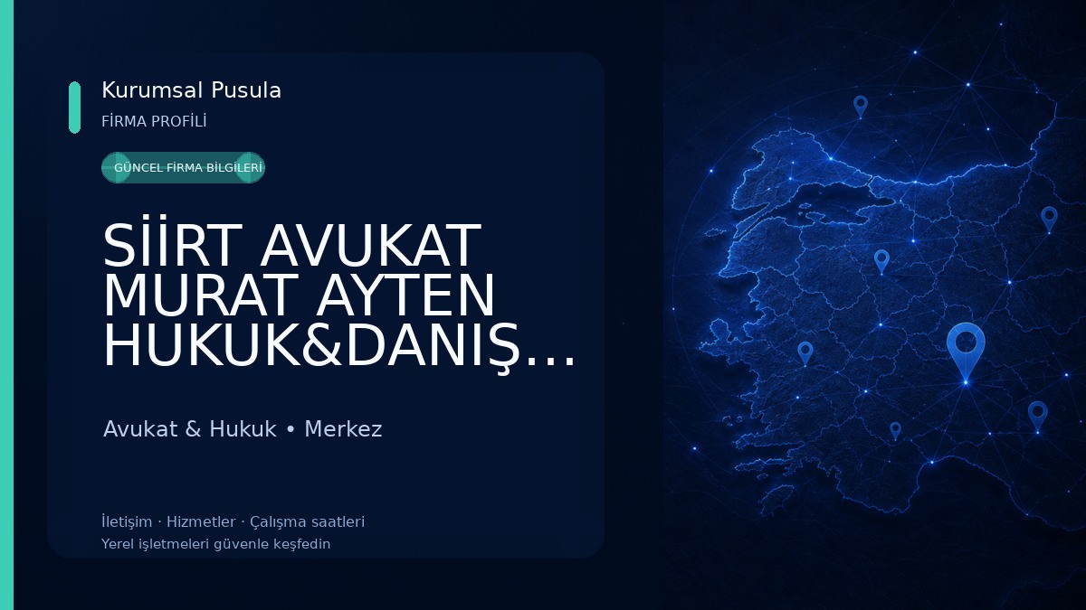 SİİRT AVUKAT MURAT AYTEN HUKUK&DANIŞMANLIK | CEZA AVUKATI | SİGORTA AVUKATI | GAYRİMENKUL AVUKATI |TAZMİNAT Avukat & Hukuk