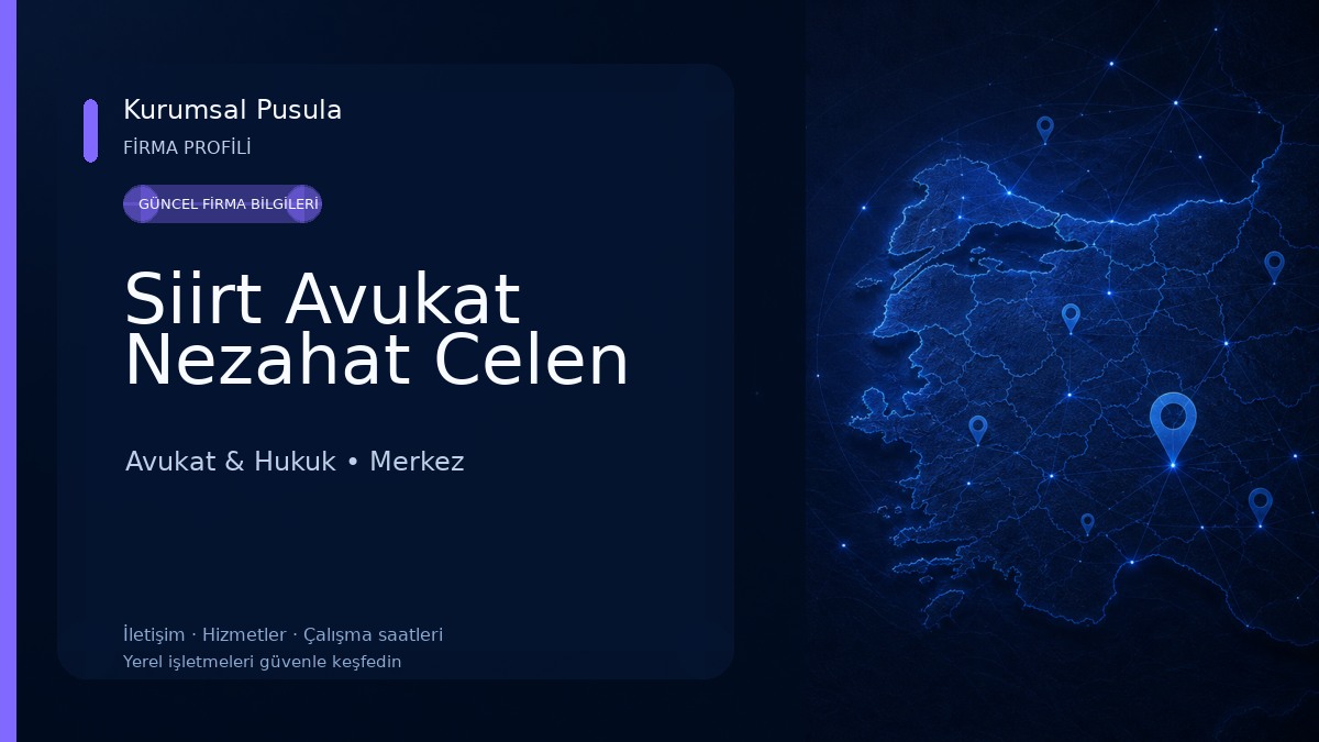 Siirt Avukat Nezahat Celen Avukat & Hukuk